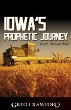 Iowa's Prophetic Journey (E-Book) by Greg Crawford